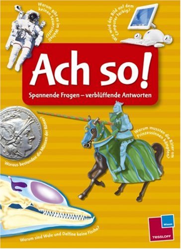 Ach so! Spannende Fragen - verblüffende Antworten: Band 1 (gelb)