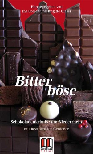 Bitterböse: Schokoladenkrimis vom Niederrhein