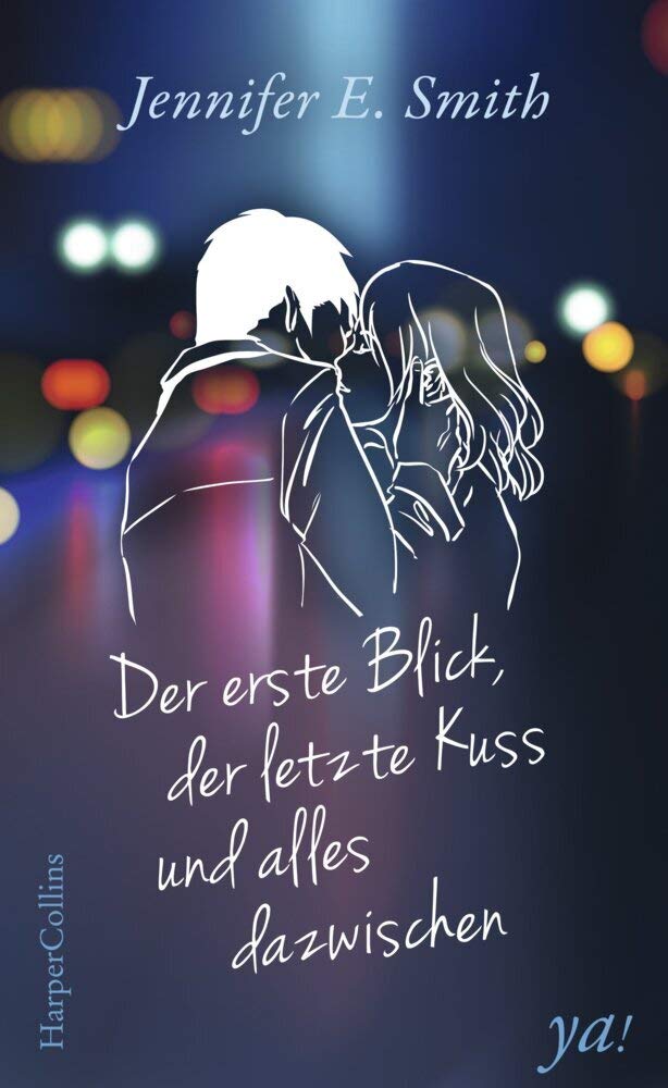 Der erste Blick, der letzte Kuss und alles dazwischen