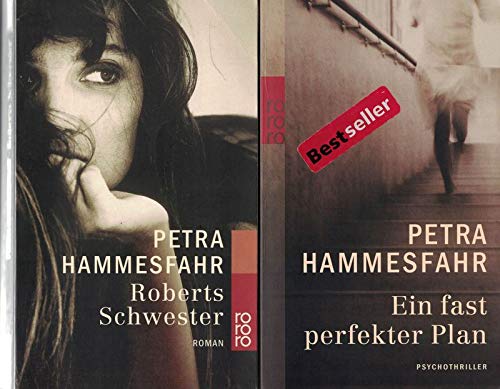 10 x Petra Hammesfahr: Merkels Tochter, Bélas Sünden, Roberts Schwester, Ein fast perfekter Plan ….(übrige Titel s. Beschreibung)