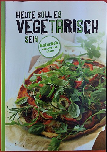 Heute soll es vegetarisch sein