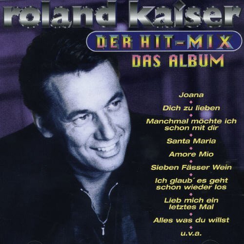 Der Hit-Mix Das Album by ROLAND KAISER (1997-06-30)