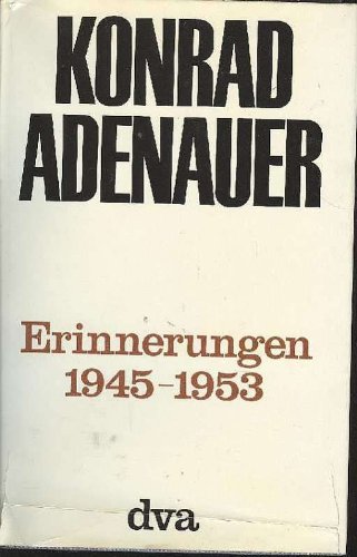 Adenauer Erinnerungen 1945-1953, dva, 1965, 589 Seiten