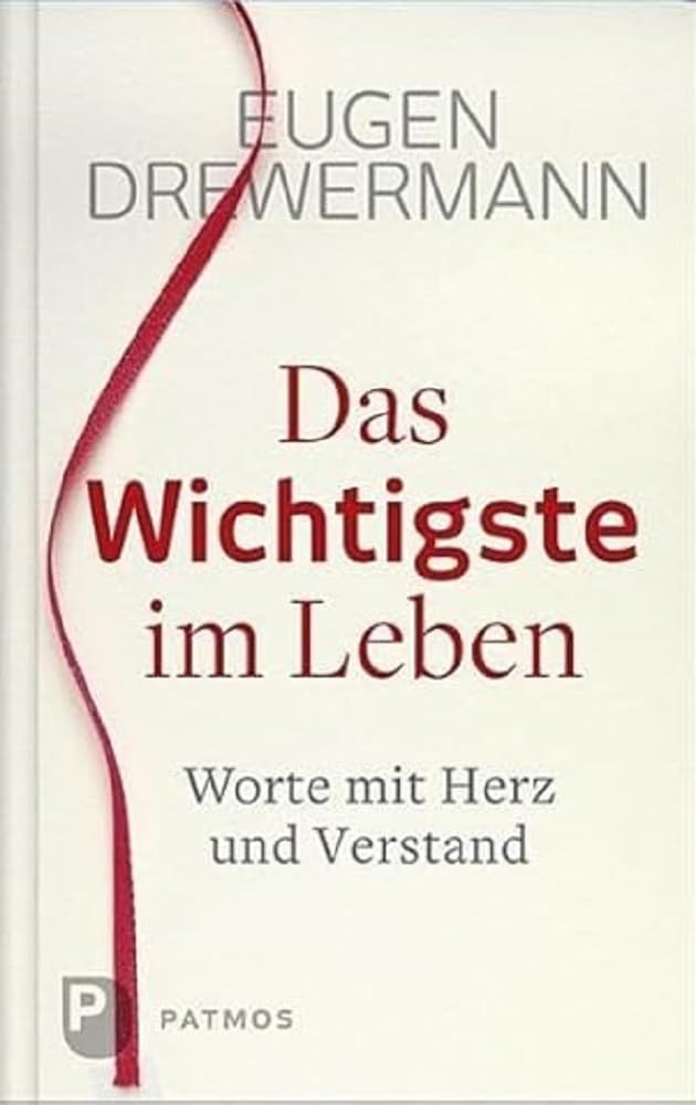 Das Wichtigste im Leben: Worte mit Herz und Verstand