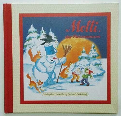Molli, der Schneemann.