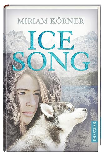Ice Song: Coming-of-Age-Roman zwischen klirrender Kälte und wohlig-warmen Herzklopfen