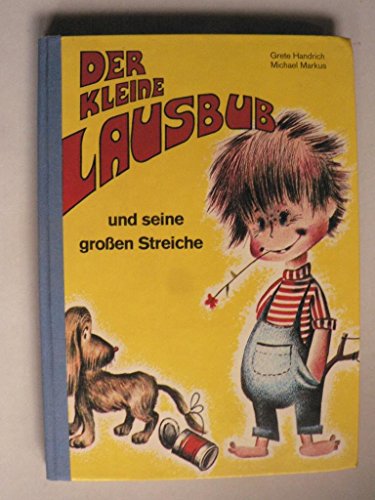 Der kleine Lausbub und seine großen Streiche