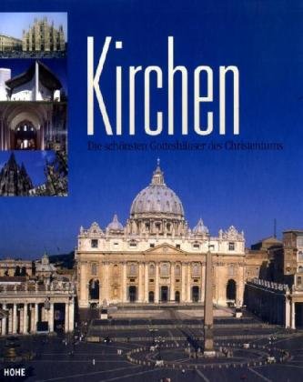 Kirchen: Die schönsten Gotteshäuser des Christentums