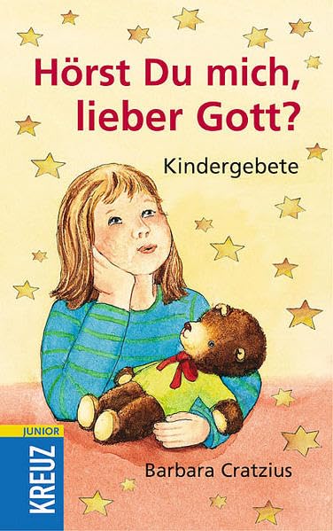 Hörst Du mich, lieber Gott?: Kindergebete
