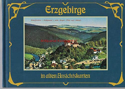 Erzgebirge in alten Ansichtskarten. Sonderausgabe