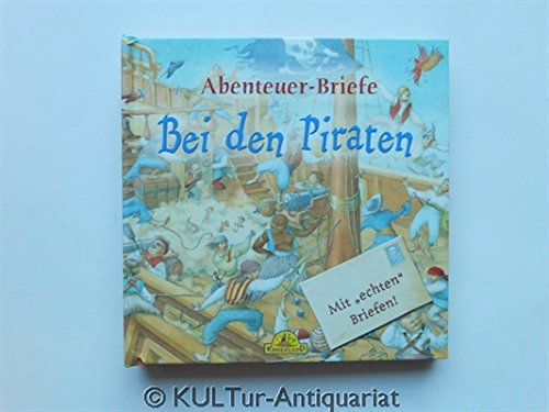 Abenteuer-Briefe : Bei den Piraten.