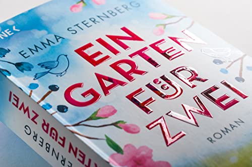 Ein Garten für zwei: Roman