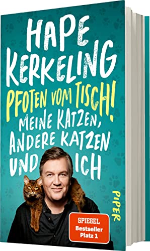 Pfoten vom Tisch!: Meine Katzen, andere Katzen und ich | Der SPIEGEL-Bestseller #1