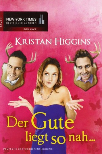 Der Gute liegt so nah...: Roman. Deutsche Erstausgabe