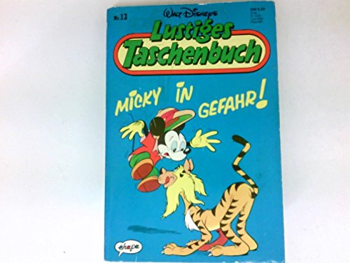 LTB 13 Micky in Gefahr! Lustiges Taschenbuch
