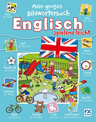 Mein großes Bildwörterbuch: Englisch spielend leicht
