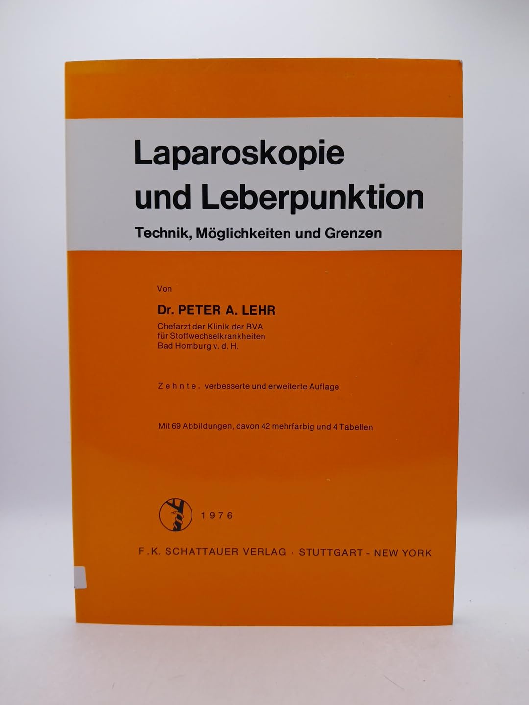 Laparoskopie und Leberpunktion : Technik, Möglichkeiten u. Grenzen.