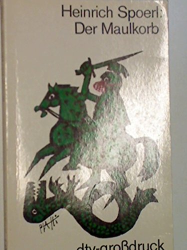 Der Maulkorb. dtv 2505 : dtv-Grossdruck 342325050 9783423025058