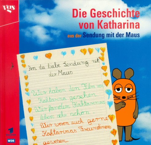 Die Geschichte von Katharina aus der Sendung mit der Maus