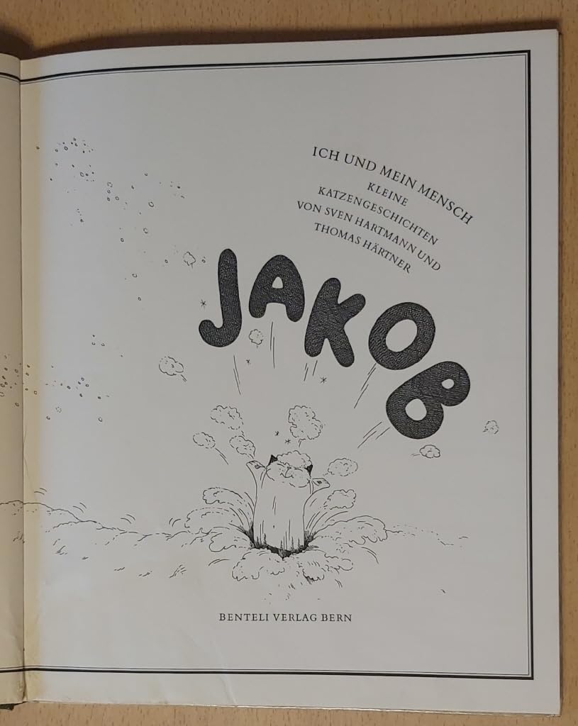 Jakob 2. Ich und mein Mensch. Kleine Katzengeschichten