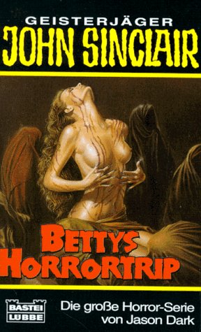 Bettys Horrortrip (Geisterjäger John Sinclair)