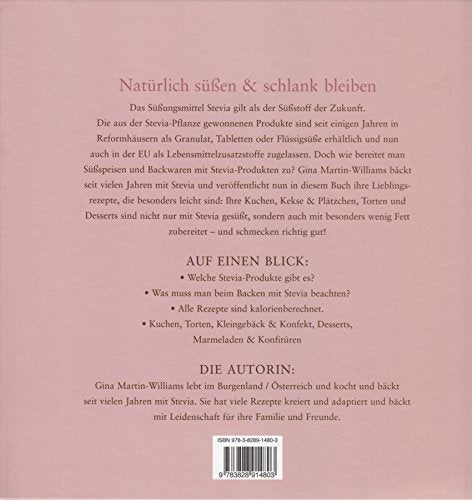 Das Stevia-Backbuch: Natürlich süßen & schlank bleiben