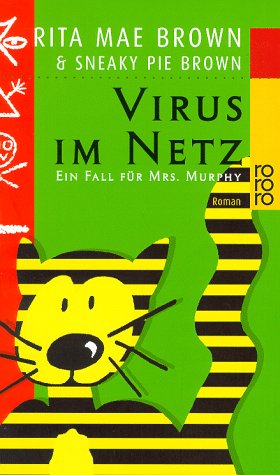 Virus im Netz (Ein Fall für Mrs. Murphy, Band 4)