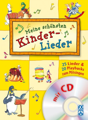 Meine schönsten Kinderlieder: 25 Lieder & 20 Playbacks zum Mitsingen