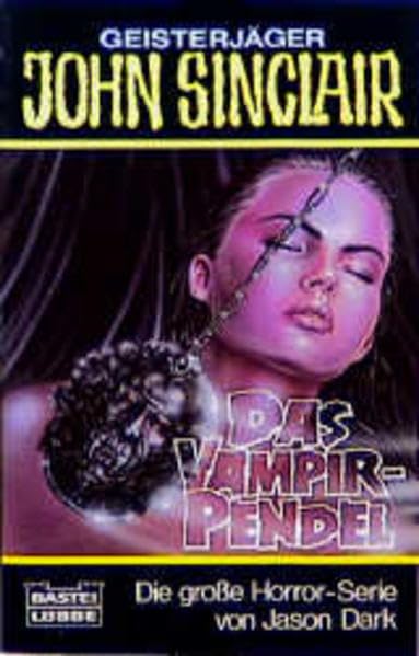 Das Vampir-Pendel (Geisterjäger John Sinclair)