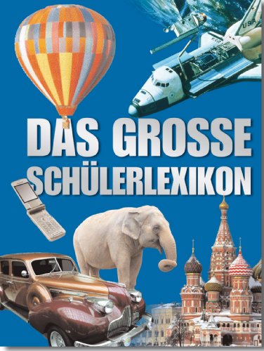 Wissen - Das grosse Schülerlexikon