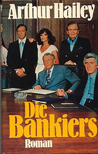 Die Bankiers : Roman. Ins Dt. übertr. von Erwin Duncker