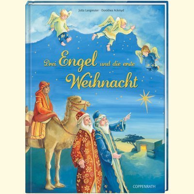 Drei Engel und die erste Weihnacht