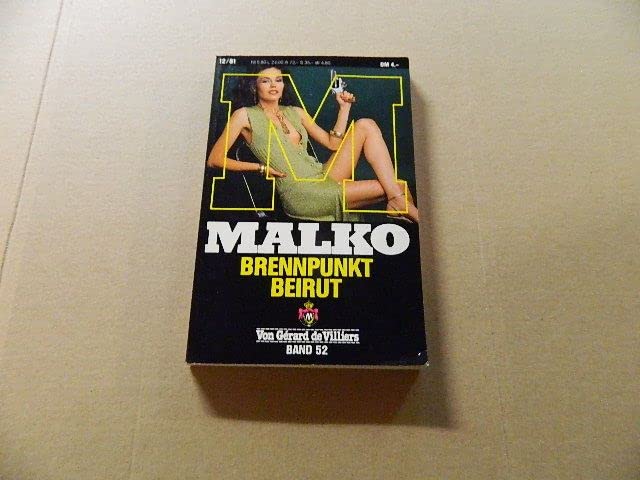 Malko. Band 52. Brennpunkt Beirut