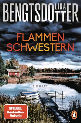 Flammenschwestern: Thriller. Der neue Thriller der schwedischen Bestsellerautorin