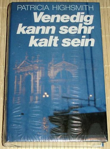 Venedig kann sehr kalt sein. Roman. Aus dem Amerikanischen von anne Uhde.