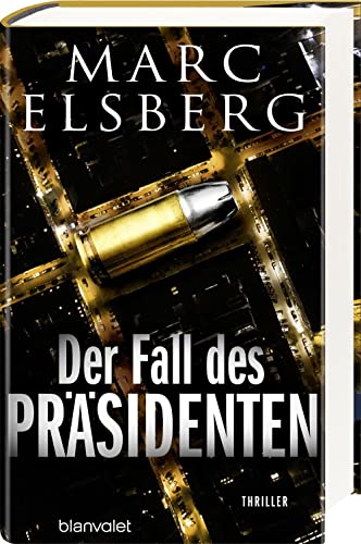 Der Fall des Präsidenten: Thriller