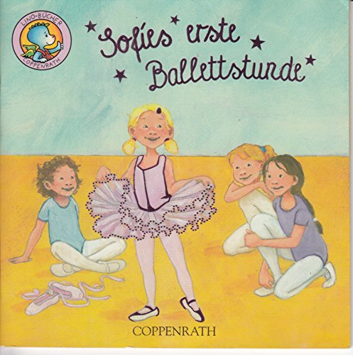 Sofies erste Ballettstunde - LINO BUCH 123 (mit Glanzeffekt) - Einzeltitel aus BOX 21
