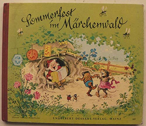 Sommerfest im Märchenwald. Ein lustiges Bilderbuch