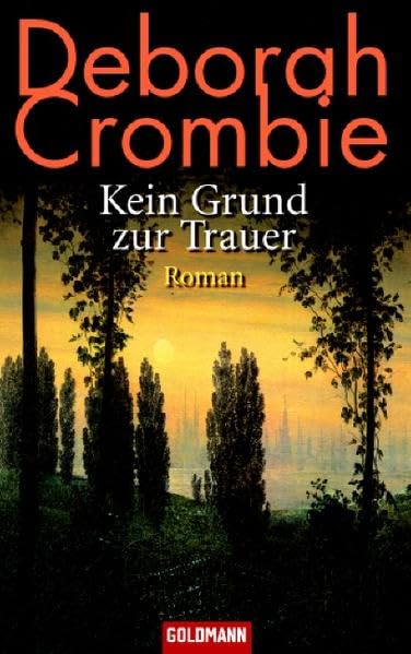 Kein Grund zur Trauer -: Roman (Goldmann Allgemeine Reihe)