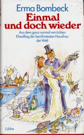 Einmal und doch wieder.