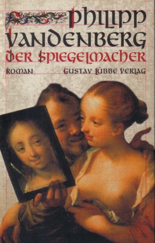 Der Spiegelmacher