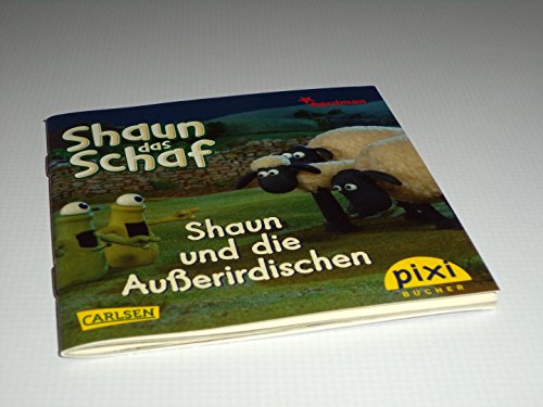 Shaun und die Aliens - Shaun das Schaf - Pixi-Buch 1702 - Einzeltitel aus Pixi-Serie 189