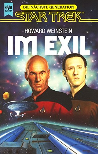 Star Trek: The next generation, Bd. 16: Im Exil (Heyne Science Fiction und Fantasy (06))