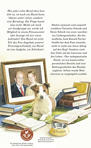 Der undogmatische Hund: Eine Liebesgeschichte zwischen einer Frau, einem Mann und einem Jack Russell