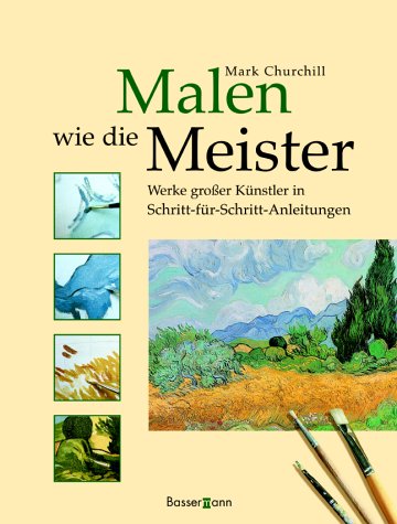 Malen wie die Meister