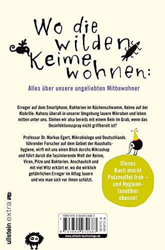 Ein Keim kommt selten allein: Wie Mikroben unser Leben bestimmen und wir uns vor ihnen schützen