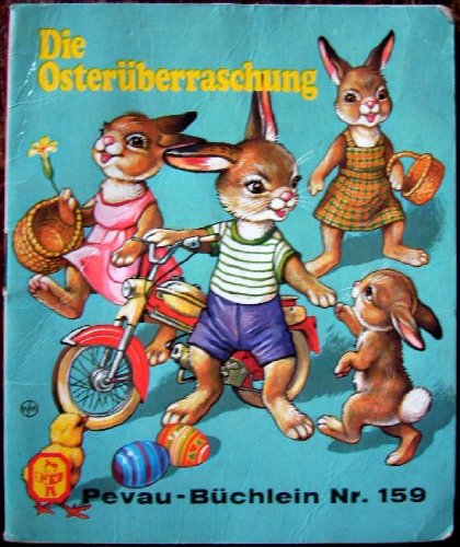 Die Osterüberraschung. Pevau-Büchlein Nr. 159