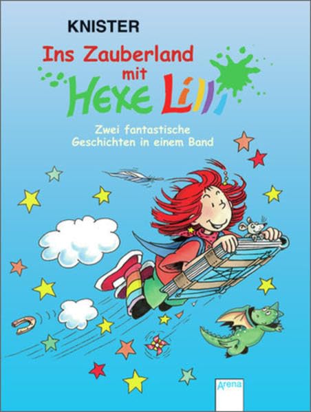 Ins Zauberland mit Hexe Lilli - Zwei fantastische Geschichten in einem Band: Zwei fantastische Geschichten in einem Band. Hexe Lilli und das magische Schwert; Hexe Lilli wird Detektivin