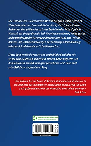 House of Wirecard: Wie ich den größten Wirtschaftsbetrug Deutschlands aufdeckte und einen DAX-Konzern zu Fall brachte | Die detaillierte Geschichte zum Netflix-Krimi »Skandal! Der Sturz von Wirecard«