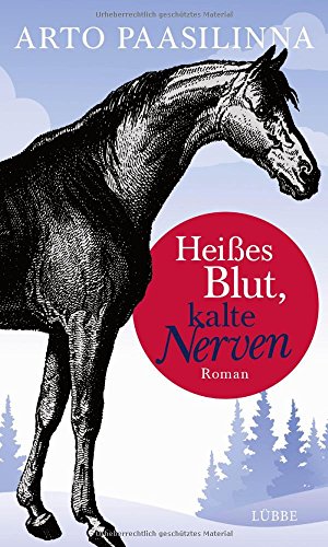 Heißes Blut, kalte Nerven: Roman